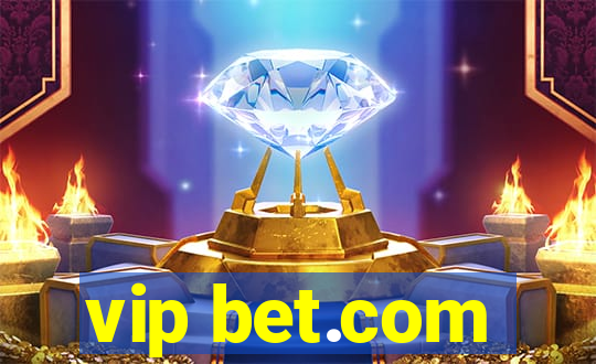 vip bet.com